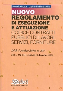 CROCCO - MANDRACCHIA, Regolamento esecuzione attuazione contratti pubb.