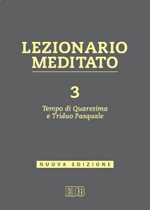 TESSAROLO ANDREA, Lezionario meditato Vol.3 Tempo di Quaresima