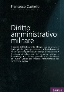 CASTIELLO FRANCESCO, Diritto amministrativo militare