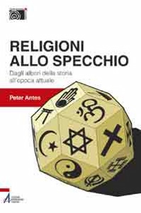 ANTES PETER, Religioni allo specchio