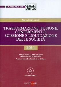 CONFALONIERI MARCO, Trasformazione fusione conferimento..delle societ