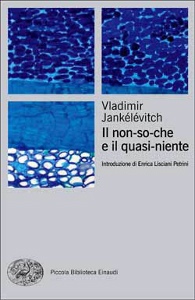 JANKLVITCH, Il non-so-che e il quasi-niente