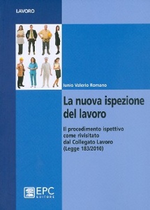 ROMANO VALERIO IUNIO, La nuova ispezione del lavoro