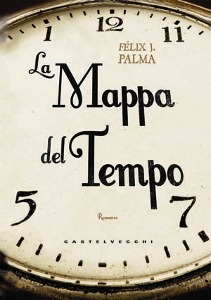 FELIX PALMA, LA MAPPA DEL TEMPO