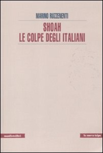 MARINO RUZZENENTI, shoah. le colpe degli italiani