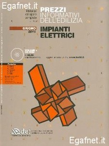 AA.VV., Prezzi informativi edilizia. Impianti elettrici