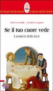 SECONDIN - AUGRUSO, se il tuo cuore vede i sentieri della luce