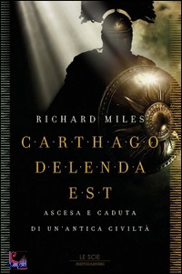 MILES RICHARD, carthago delenda est