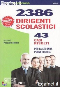 ANNESE PASQUALE /ED, 2386 dirigenti scolastici per la 2 prova scritta