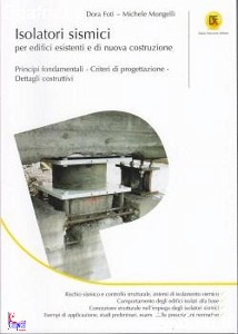 FOTI - MONGELLI, Isolatori sismici Edifici esistenti e nuovi