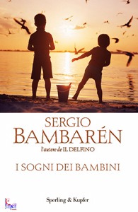 BAMBAREN SERGIO, i sogni dei bambini