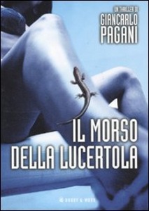 PAGANI GIANCARLO, Il morso della lucertola