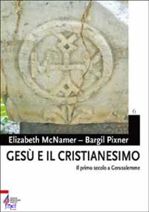 MCNAMER - PIXNER, Ges e il Cristianesimo