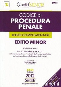 GATTI GIUSTINO /ED, Codice di procedura penale Leggi complementari