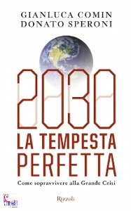 Comin Gianluca- Sper, 2030. la tempesta perfetta