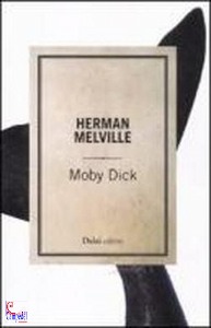 MELVILLE HERMAN, Moby dick