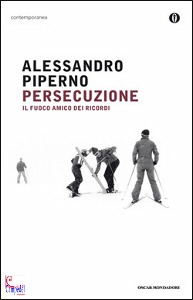 PIPERNO ALESSANDRO, Persecuzione