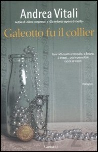 VITALI ANDREA, galeotto fu il collier