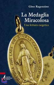 RAGOZZINO GINO, La medaglia miracolosa