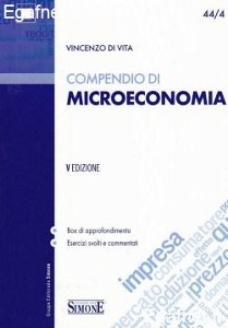 DI VITA VINCENZO, Compendio di microeconomia