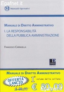 CARINGELLA FRANCESCO, Manuale di diritto amministrativo 1 Pubb. Amm.