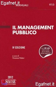 PEDACI VINCENZO, Il management pubblico