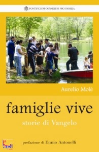 MOLE AURELIO, Famiglie vive. Storie di Vangelo