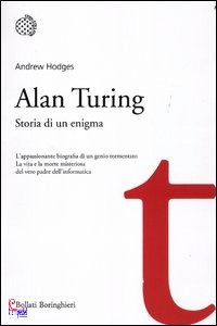 HODGES ANDREW, Alan Turing. Storia di un enigma