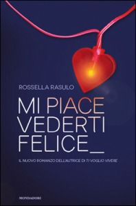 RASULO ROSSELLA, Mi piace vederti felice