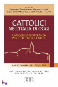 SETTIMANE SOCIALI, Cattolici nell