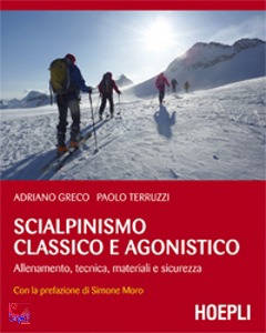 GRECO A.-TERRUZZI P., Scialpinismo classico e agonistico