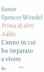 SPENCER-WENDEL, Prima di dirti addio