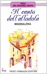 MADDALENA DI SPELLO, Canto dell