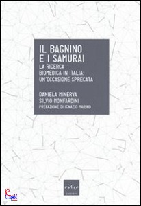 MONFARDINI-MINERVA, Bagnino e i samurai la ricerca biomedica in italic