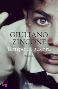 ZINCONE GIULIANO, Tempo di guerra