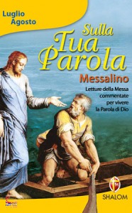 MESSALINO, Sulla tua parola 2014 4 luglio agosto