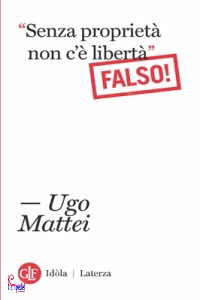 MATTEI UGO, Senza propriet non c