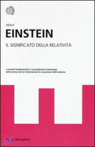 EINSTEIN ALBERT, Il significato della relativit