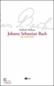 MELLACE RAFFAELE, Johann sebastian bach le cantate