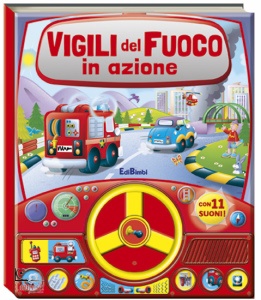 EDIBIMBI, Leggo gioco e ascolto - vigile del fuoco in azione