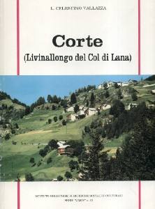 VALLAZZA CELESTINO, CORTE LIVINALLONGO DEL COL DI LANA