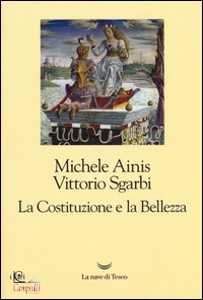 AINIS SGARBI, La costituzione e la bellezza