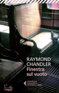 CHANDLER RAYMOND, Finestra sul vuoto