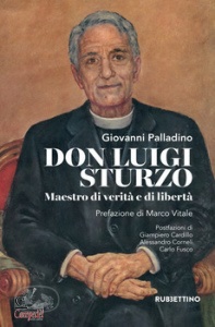 PALLADINO GIOVANNI, Don Luigi Sturzo maestro di verit e di libert