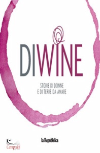 LA REPUBBLICA, DiWine. Storie di donne e di terre da amare