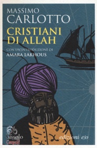 CARLOTTO MASSIMO, Cristiani di Allah