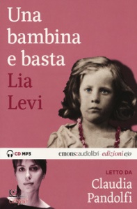 LEVI LIA, Una bambina e basta - audioliobro