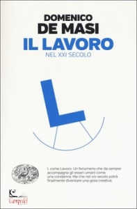 DE MASI DOMENICO, Il lavoro nel XXI secolo