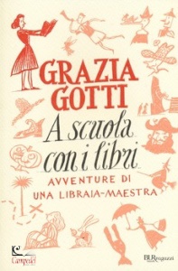 Gotti, Grazia, A scuola con i libri