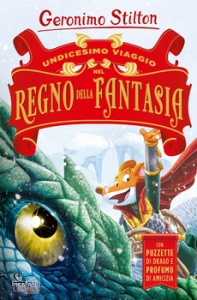 GERONIMO STILTON, Undicesimo viaggio nel regno della fantasia